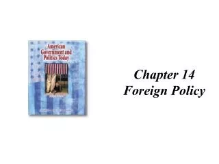 Chapter 14 Foreign Policy