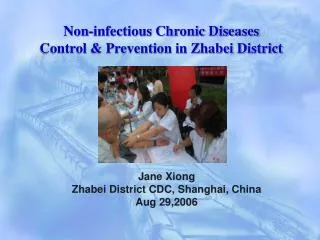Non-infectious Chronic Diseases Control &amp; Prevention in Zhabei District