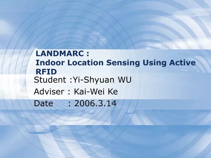 landmarc indoor location sensing using active rfid