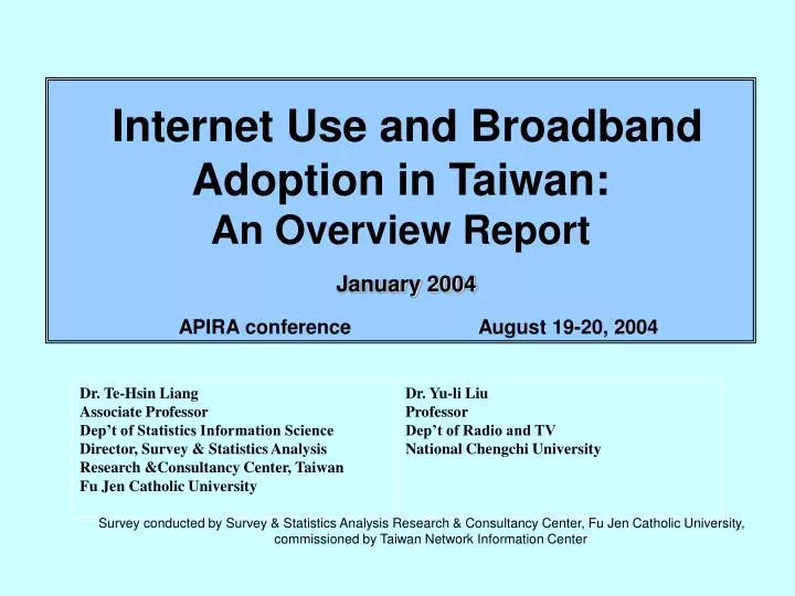 internet use and broadband adoption in taiwan an overview report january 200 4