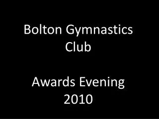 Bolton Gymnastics Club Awards Evening 2010