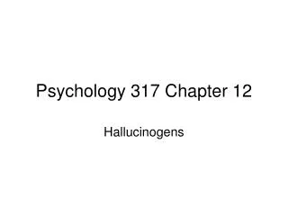 Psychology 317 Chapter 12
