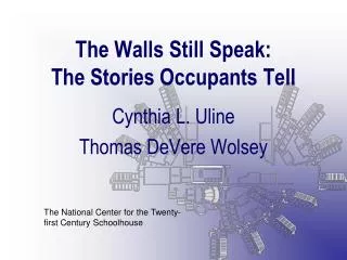 The Walls Still Speak: The Stories Occupants Tell