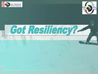 Got Resiliency?