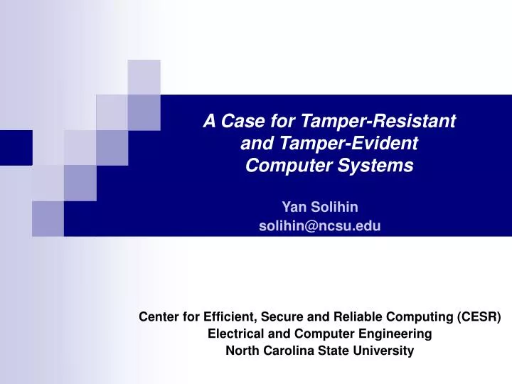 a case for tamper resistant and tamper evident computer systems