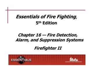 Essentials of Fire Fighting , 5 th Edition