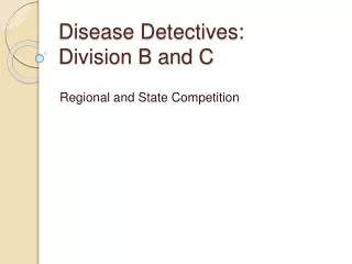 Disease Detectives: Division B and C
