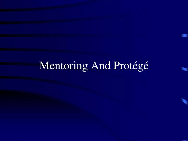 mentoring and prot g