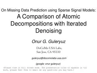 On Missing Data Prediction using Sparse Signal Models: A Comparison of Atomic Decompositions with Iterated Denoising