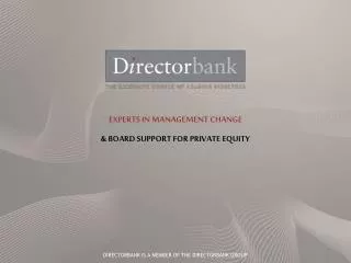 DIRECTORBANK IS A MEMBER OF THE DIRECTORBANK GROUP