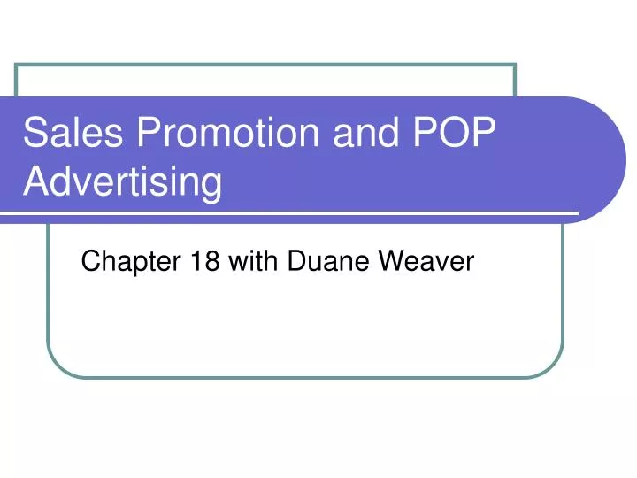 sales promotion and pop advertising