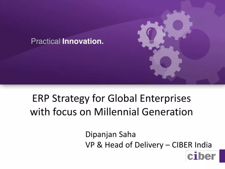 erp strategy for global enterprises with focus on millennial generation