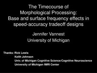 The Timecourse of Morphological Processing: Base and surface frequency effects in speed-accuracy tradeoff designs