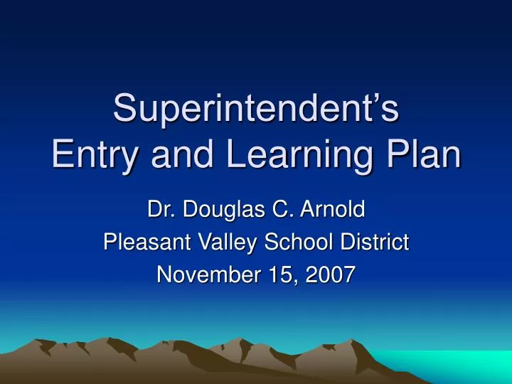 superintendent s entry and learning plan