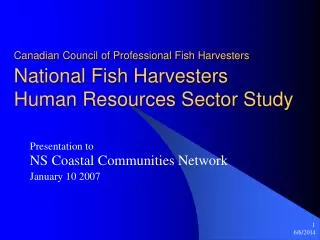 Canadian Council of Professional Fish Harvesters National Fish Harvesters Human Resources Sector Study