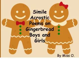 Simile Acrostic Poems on Gingerbread Boys and Girls
