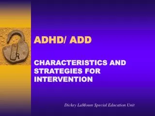 ADHD/ ADD