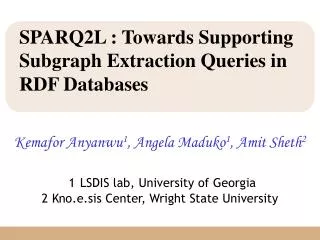 SPARQ2L : Towards Supporting Subgraph Extraction Queries in RDF Databases