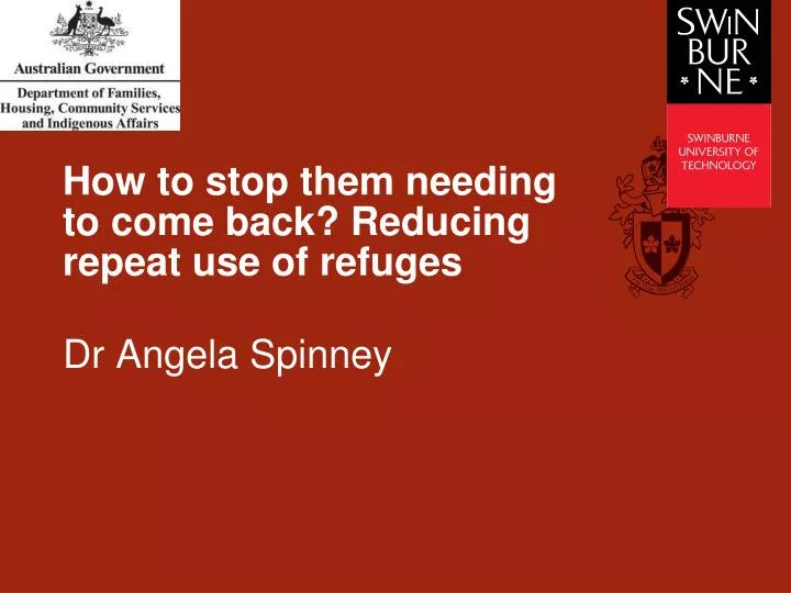 how to stop them needing to come back reducing repeat use of refuges
