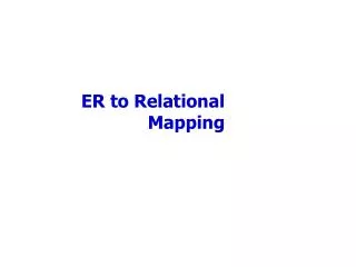 ER to Relational Mapping