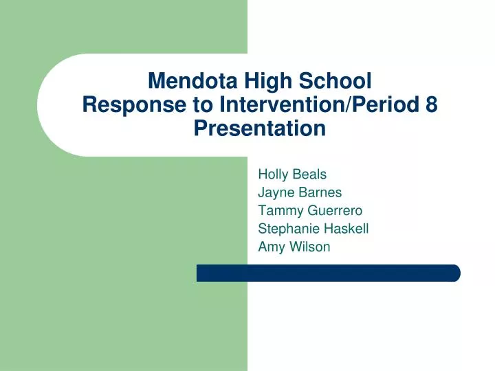 mendota high school response to intervention period 8 presentation