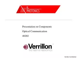 Presentation on Components Optical Communication 40202