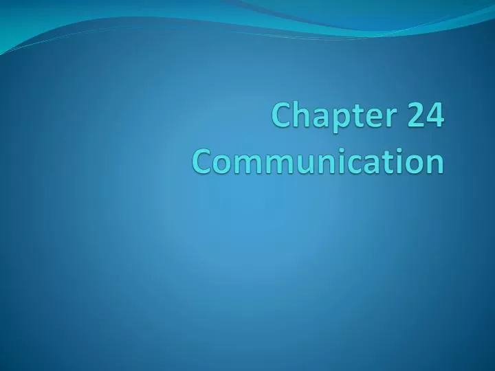 chapter 24 communication