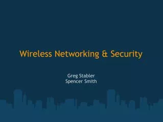 Wireless Networking &amp; Security