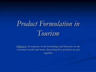 Product Formulation in Tourism