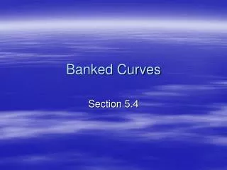Banked Curves