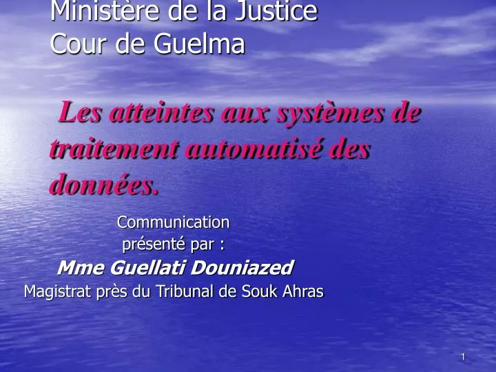 communication pr sent par mme guellati douniazed magistrat pr s du tribunal de souk ahras