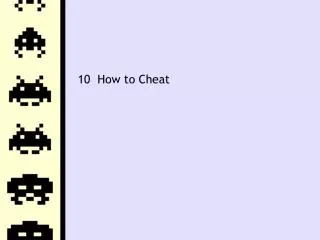 10 How to Cheat