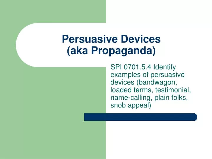 persuasive devices aka propaganda