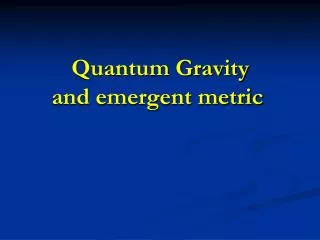 Quantum Gravity and emergent metric