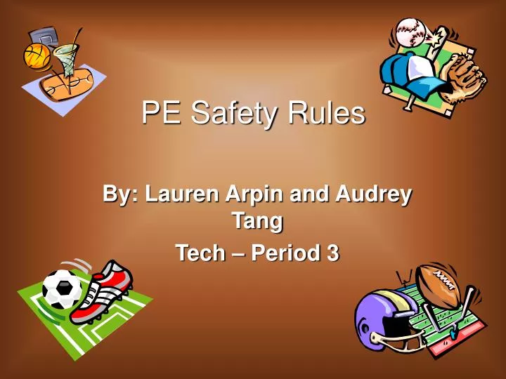 pe safety rules