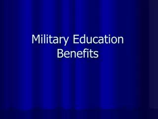 Military Education Benefits