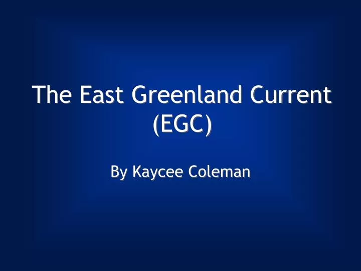 the east greenland current egc