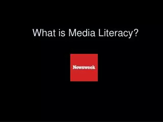 What is Media Literacy?