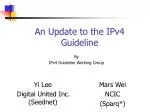 An Update to the IPv4 Guideline
