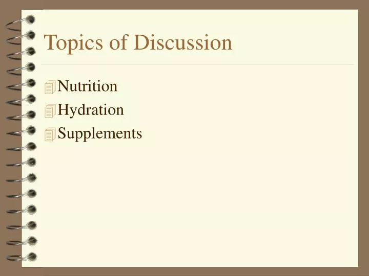 topics of discussion