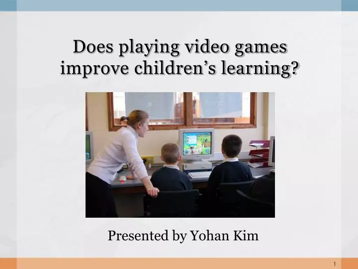does playing video games improve children s learning