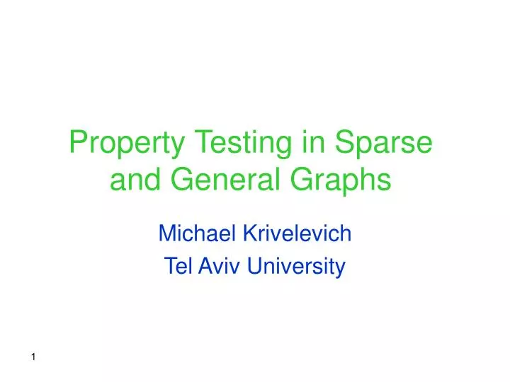 property testing in sparse and general graphs