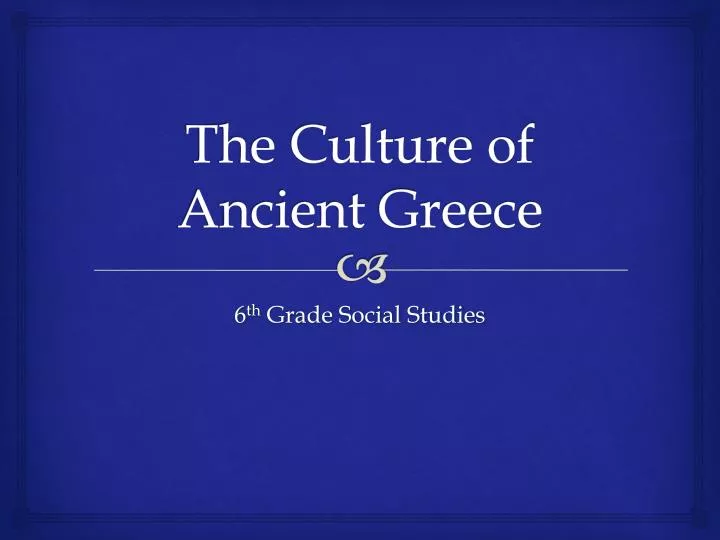 the culture of ancient greece