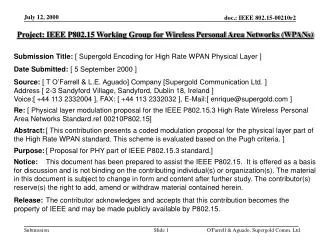 Project: IEEE P802.15 Working Group for Wireless Personal Area Networks (WPANs) Submission Title: [ Supergold Encoding