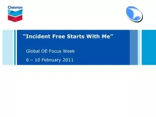 “Incident Free Starts With Me”