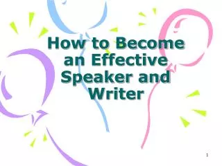 How to Become an Effective Speaker and Writer