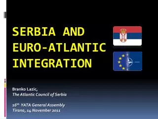 SERBIA and EURO-ATLANTIC INTEGRATION