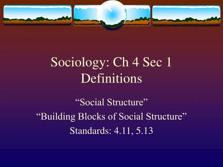 sociology ch 4 sec 1 definitions