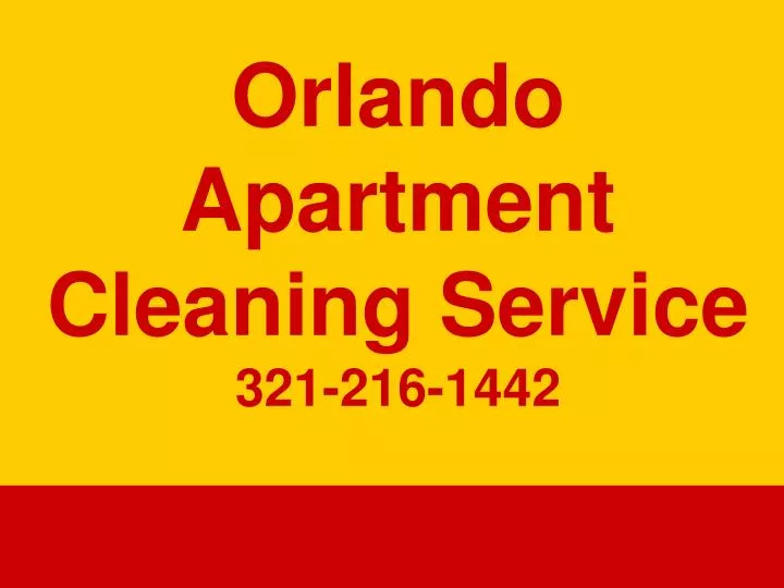 orlando apartment cleaning service 321 216 1442