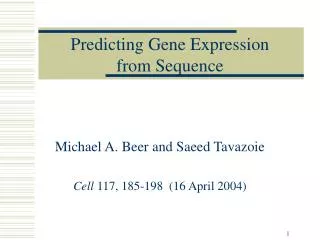 Michael A. Beer and Saeed Tavazoie Cell 117, 185-198 (16 April 2004)